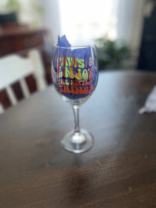 Paws & Enjoy the Little Things Wine Glass